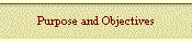 Purpose and Objectives